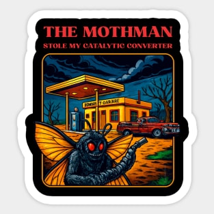 Mothman Stole My Catalytic Converter - Funny Cryptid Car  Sarcastic Humor Sticker